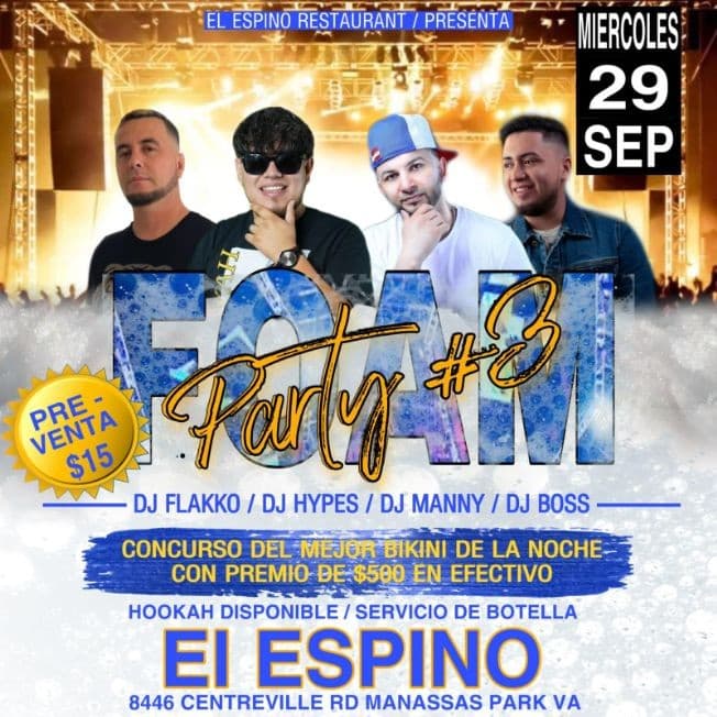 Event - Foam Party #3 con DJ Flakko, DJ Hypes, DJ Manny, DJ Boss y mas en El Espino! - Manassas Park, Virginia - September 29, 2021 | concert tickets