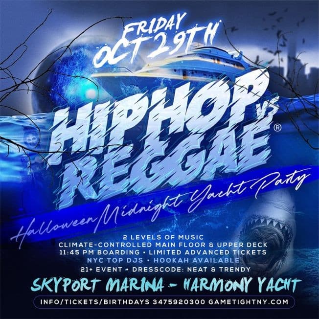 Event - NY Hip Hop vs Reggae® Halloween Friday Midnight SkyportMarina Harmony Yacht - New York, New York - October 29, 2021 | concert tickets