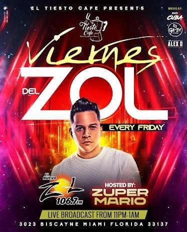 Event - EVERY FRIDAY VIERNES DE ZOL 106.7 AT EL TIESTO MIAMI - Miami, Florida - November 12, 2021 | concert tickets