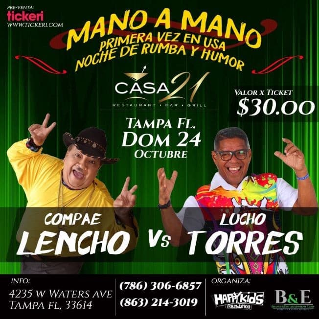Event - MANO A MANO, NOCHE DE RUMBA Y HUMOR " COMPAE LENCHO VS LUCHO TORRES " EN VIVO ! TAMPA FLORIDA - Tampa, Florida - 24 de octubre de 2021 | concert tickets