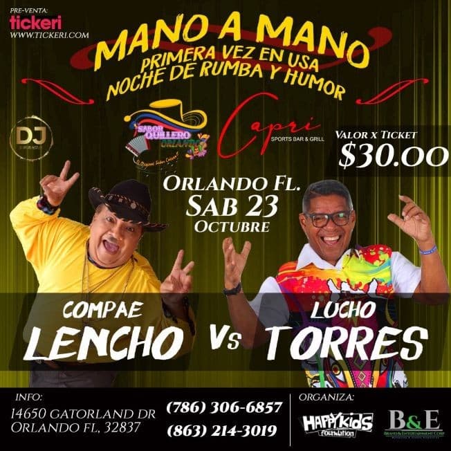 Event - MANO A MANO, NOCHE DE RUMBA Y HUMOR " COMPAE LENCHO VS LUCHO TORRES " EN VIVO ! ORLANDO FLORIDA - Orlando, Florida - 23 de octubre de 2021 | concert tickets