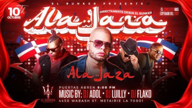 Event - Alajaza - El Bunker ! METAIRIE LOUISIANA - Metairie, Louisiana - October 10, 2021 | concert tickets
