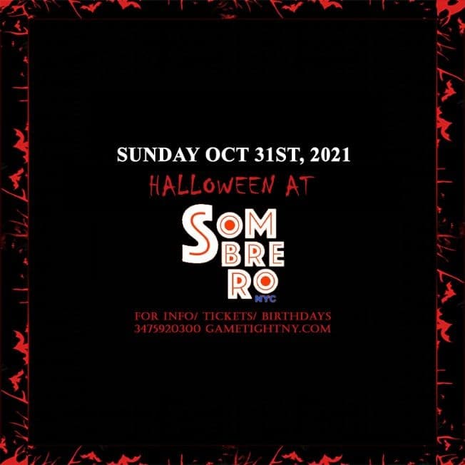 Event - Sombrero NYC Halloween party 2021 - New York, New York - October 31, 2021 | concert tickets