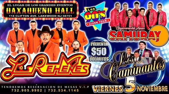 Event - LOS REHENES - SAMURAY - CAMINANTES EN EL OAXAQUEÑO - Lakewood, New Jersey - November 5, 2021 | concert tickets