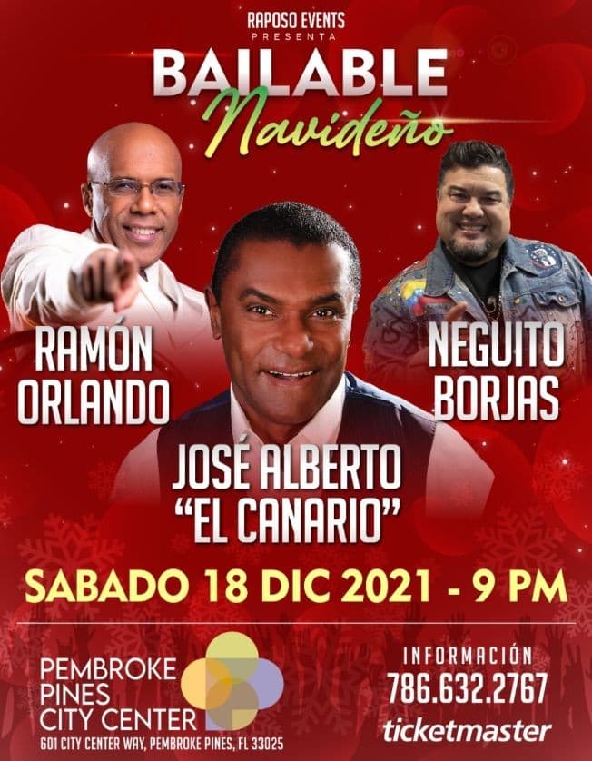 Event - NEGUITO BORJAS - Gaita + JOSÉ ALBERTO EL CANARIO - Salsa + RAMÓN ORLANDO - Merengue, BAILABLE NAVIDEÑO - MIAMI - Pembroke Pines, Florida - December 18, 2021 | concert tickets