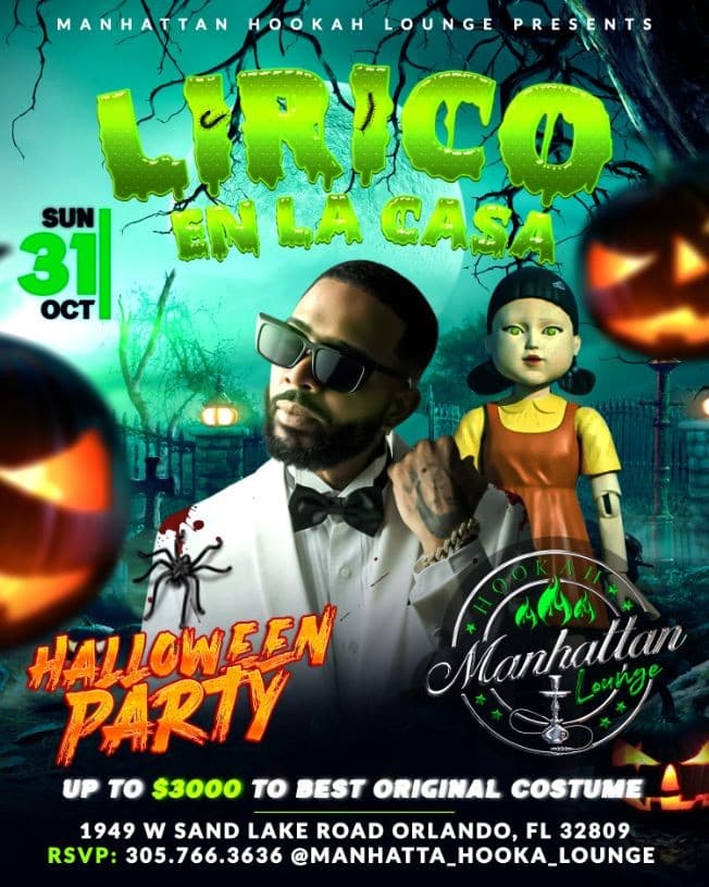 Event - LIRICO HALLOWEEN PARTY MANHATTAN HOOKAH LOUNGE - Orlando, Florida - October 31, 2021 | concert tickets