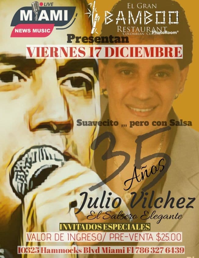 Event - JULIO VILCHEZ " EL SALSERO ELEGANTE 35 ANIVERSARIO " EN VIVO ! MIAMI FLORIDA - Miami, Florida - December 17, 2021 | concert tickets