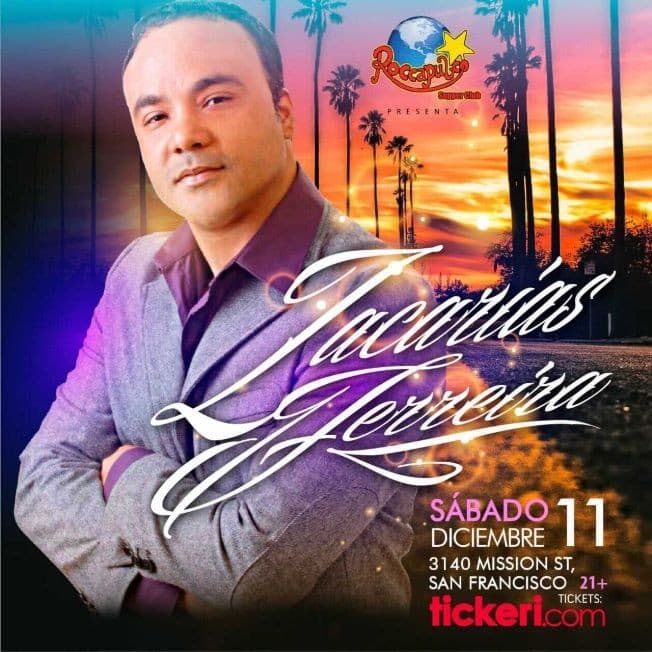 Event - ZACARIAS FERREIRA EN VIVO ! SAN FRANCISCO CALIFORNIA - San Francisco, California - December 11, 2021 | concert tickets