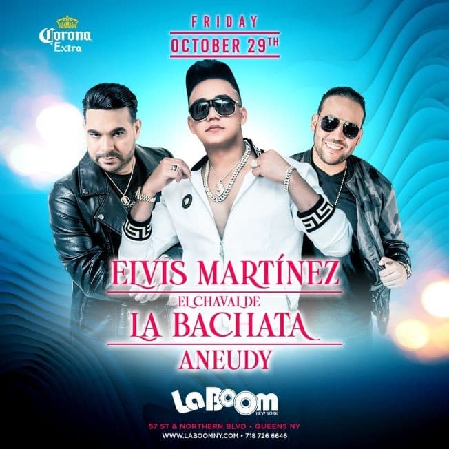 Event - ELVIS MARTINEZ, EL CHAVAL DE LA BACHATA, ANEUDY EN VIVO ! QUEENS NEW YORK - Woodside, New York - October 29, 2021 | concert tickets