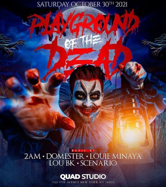 Event - Playground of the Dead Time Square At Quad Studios - New York, New York - October 30, 2021 | concert tickets