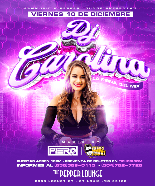 Event - DJ CAROLINA @The Pepper Lounge /St.Louis ,MO - St. Louis, Missouri - December 10, 2021 | concert tickets