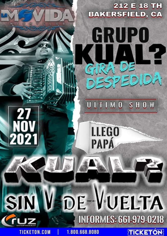 Event - SIN V DE VUELTA- GRUPO KUAL? - GIRA DE DESPEDIDA - BAKESFIELD CALIF - Bakersfield, California - November 27, 2021 | concert tickets