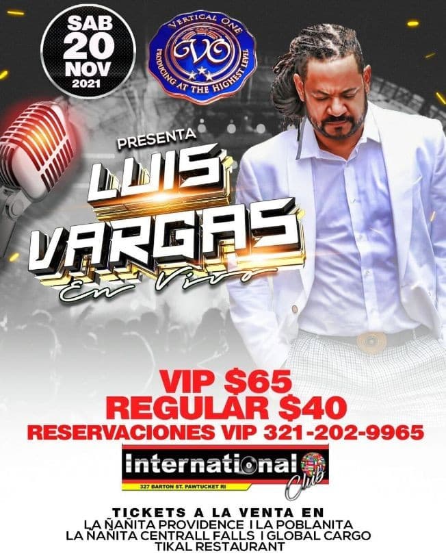 Event - "VERTICAL ONE" PRESENTA: LUIS VARGAS EN VIVO! PAWTUCKET RHODE ISLAND - Pawtucket, Rhode Island - November 20, 2021 | concert tickets