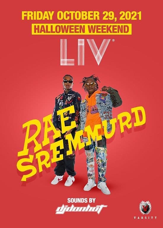 Event - Halloween Weekend Rae Sremmurd Live At LIV - Miami Beach, Florida - October 29, 2021 | concert tickets