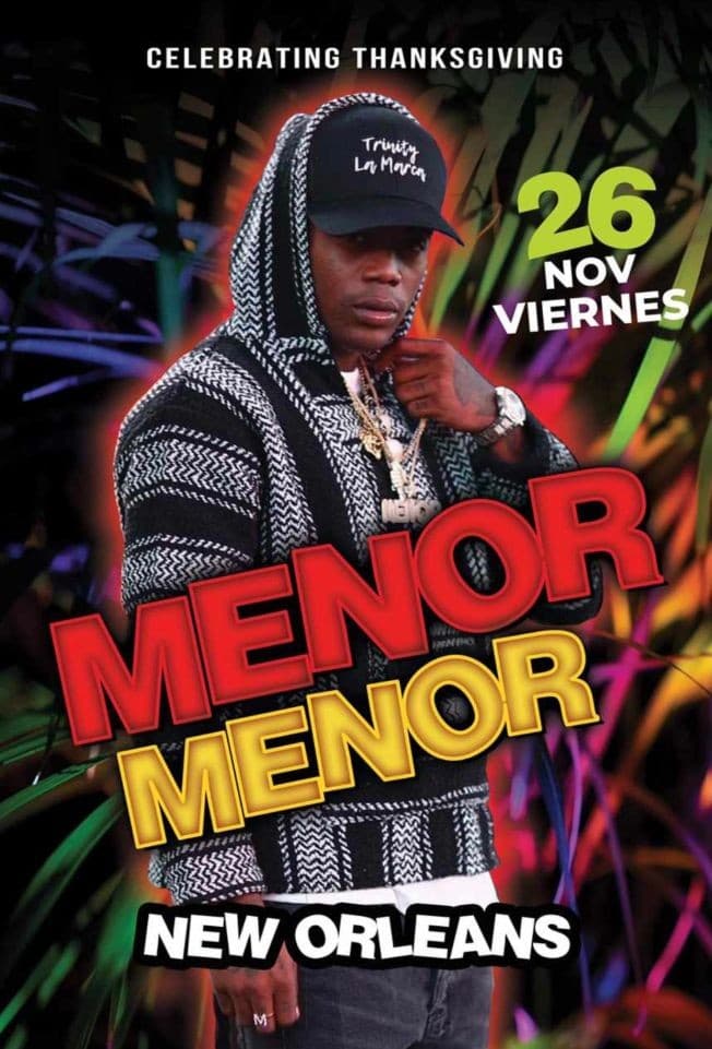 Event - Menor Menor Live Concert ! NEW ORLEANS LA. - New orleans, Louisiana - November 26, 2021 | concert tickets