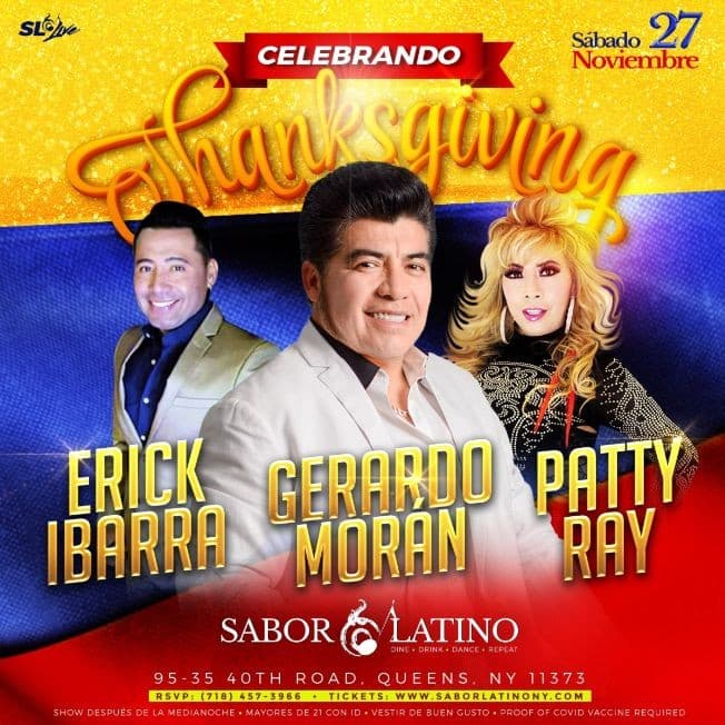 Event - Sábado 27 de Noviembre  Ven & Celebra Thanksgiving.  GERARDO MORAN, PATTY RAY & ERICK IBARRA ,en Queens NY - Norwalk, Connecticut - November 27, 2021 | concert tickets