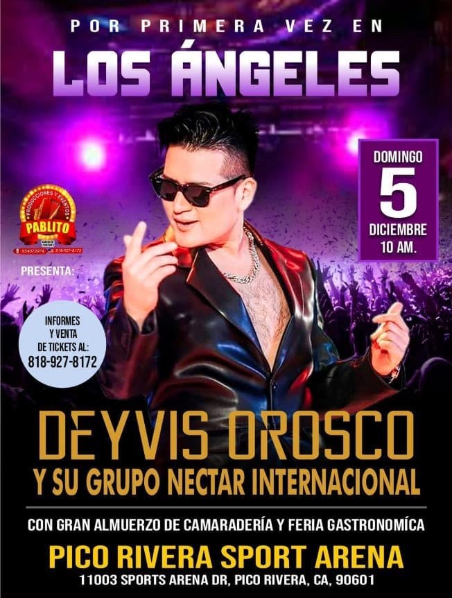 Event - DEYVIS OROSCO Y EL GRUPO NECTAR INTERNACIONAL EN CONCIERTO ! PICO RIVERA CALIFORNIA - Pico Rivera, California - December 5, 2021 | concert tickets