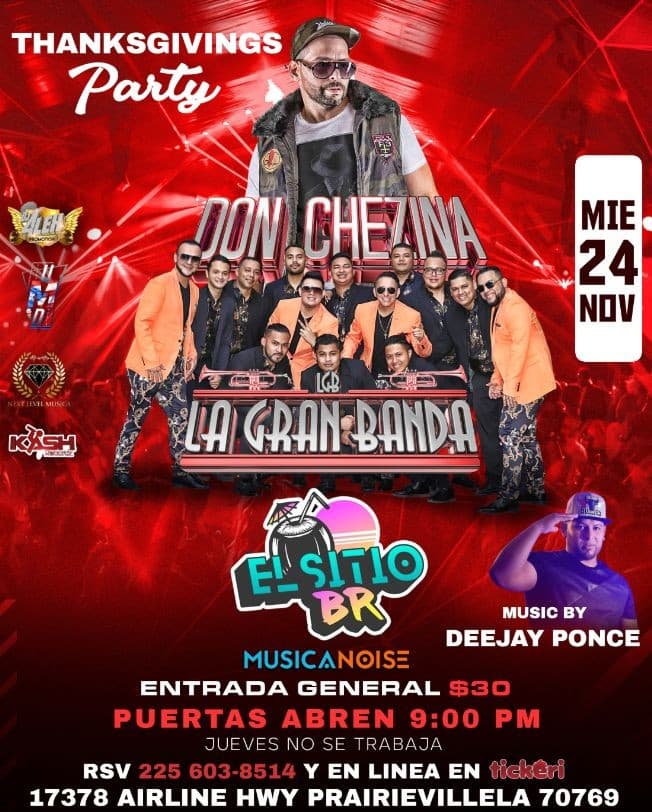 Event - THANKSGIVINGS  PARTY LA GRAN BANDA EN VIVO JUNTO A ELLOS DON CHEZINA  ! BATÓN ROUGE LA. - BATON ROUGE, Louisiana - November 24, 2021 | concert tickets