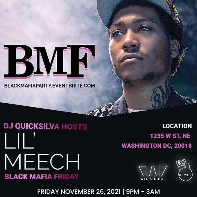 Event - BMF'S Lil Meech, and DJ Quicksilva Present: Official Black Mafia Party ! WASHINGTON DC. - Washington, District Of Columbia - November 26, 2021 | concert tickets