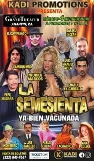 Event - LA SEMESIENTA " YA BIEN VACUNADA " EN VIVO ! ANAHEIM CALIFORNIA - Anaheim, California - December 4, 2021 | concert tickets