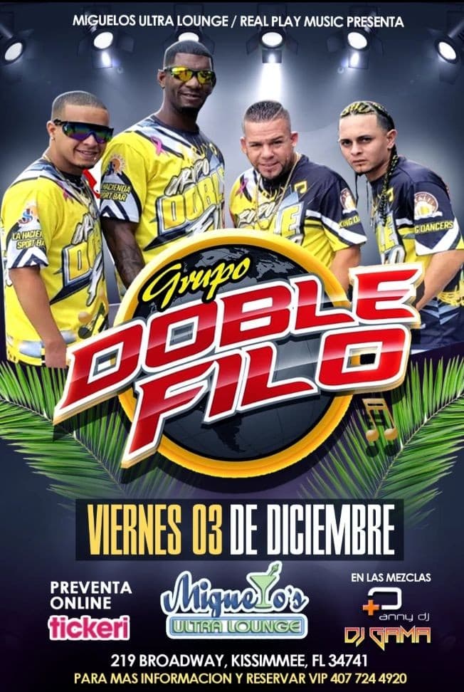 Event - DOBLE FILO EN VIVO @ VIERNES EXCLUSIVOS EN MIGUELOS ULTRA LOUNGE - Kissimmee, Florida - December 3, 2021 | concert tickets