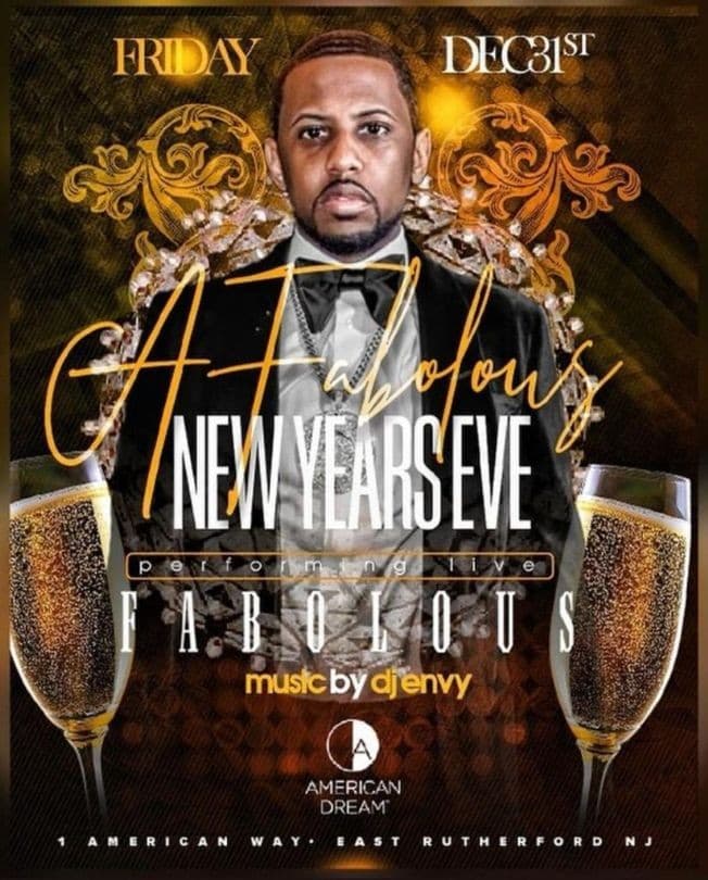 Event - NYE 2022 Fabolous Live At American Dream Mall - East Rutherford, New Jersey - December 31, 2021 | concert tickets