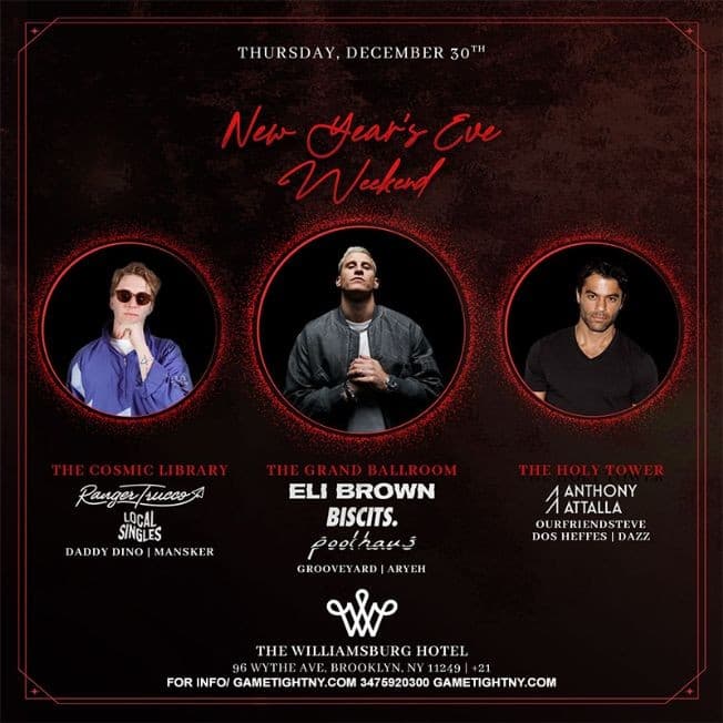 Event - The Williamsburg Hotel New Years Weekend Thursday party 2022 - Brooklyn, New York - December 30, 2021 | concert tickets