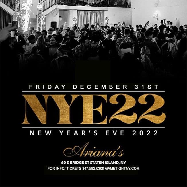 Event - Ariana's South NYC New Years Eve NYE 2022 - Staten Island, New York - December 31, 2021 | concert tickets