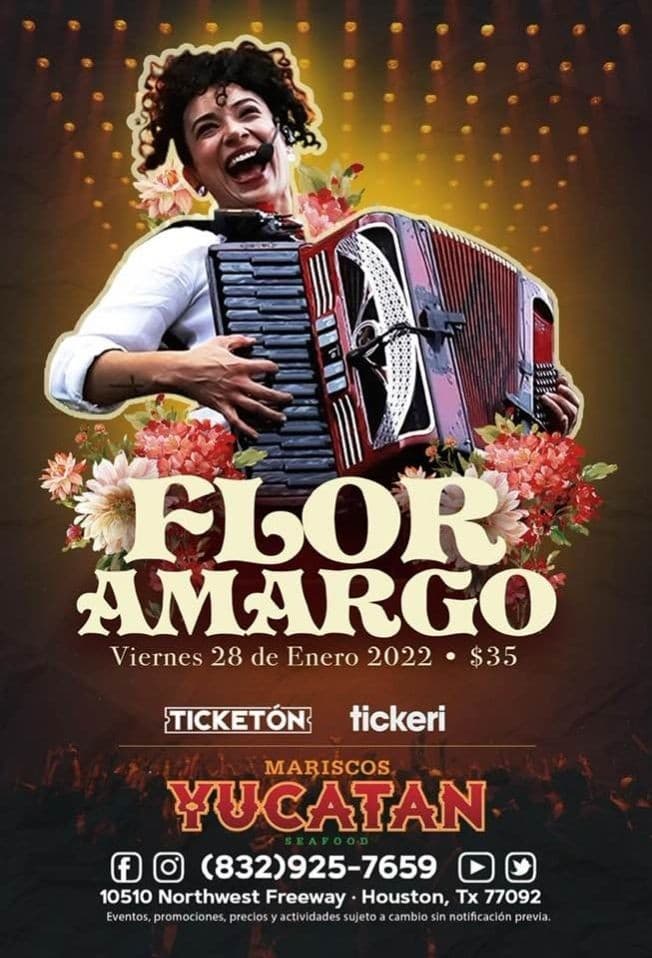 Event - FLOR AMARGO - HOUSTON TEXAS - Houston, Texas - January 28, 2022 | concert tickets