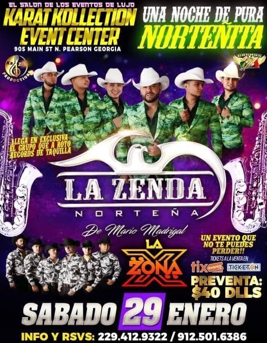 Event - LA ZENDA NORTEÑA DE MARIO MADRIGAL, LA ZONA X EN VIVO ! PEARSON GEORGIA - Pearson, Georgia - January 29, 2022 | concert tickets