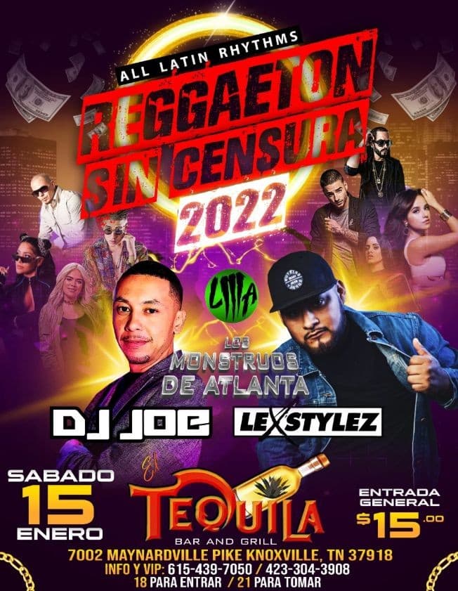 Event - REGGAETON SIN SENSURA 2022 - LOS MONSTRUOS DE ATLANTA - DJ JOE - LE X STYLEZ KNOXVILLE TN - Knoxville, Tennessee - January 15, 2022 | concert tickets