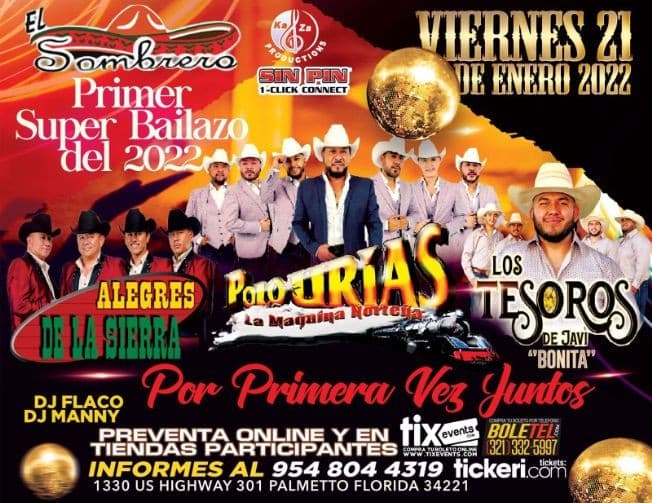 Event - ALEGRES DE LA SIERRA, POLO URIAS Y LA MAQUINA NORTEÑA, LOS TESOROS DE JAVI EN VIVO ! PALMETTO FLORIDA - Palmetto, Florida - January 21, 2022 | concert tickets