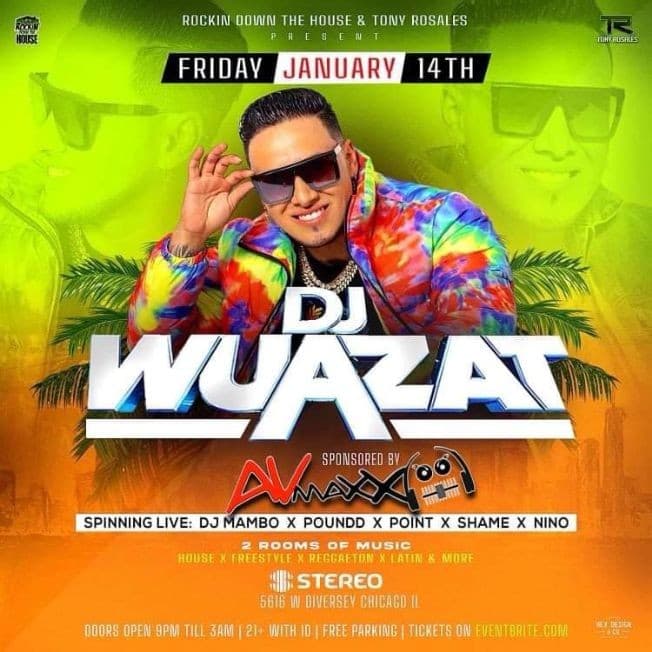 Event - DJ WUAZAT CON SU SHOW EN VIVO  - (STEREO) CHICAGO IL - Chicago, Illinois - January 14, 2022 | concert tickets
