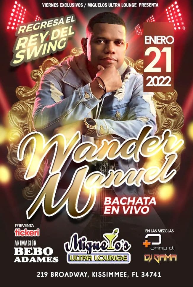 Event - WANDER MANUEL "EL REY DEL SWING" BACHATA EN VIVO @ MIGUELOS ULTRA LOUNGE - Kissimmee, Florida - January 21, 2022 | concert tickets