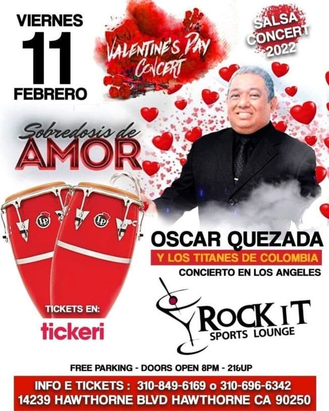Event - OSCAR QUEZADA Y LOS TITANES DE COLOMBIA EN VIVO ! HAWTHORNE CALIFORNIA - Hawthorne, California - February 11, 2022 | concert tickets