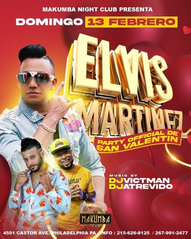 Event - ELVIS MARTINEZ " PARTY OFICIAL DE SAN VALENTIN " PHILADELPHIA PENNSYLVANIA - Philadelphia, Pennsylvania - February 13, 2022 | concert tickets
