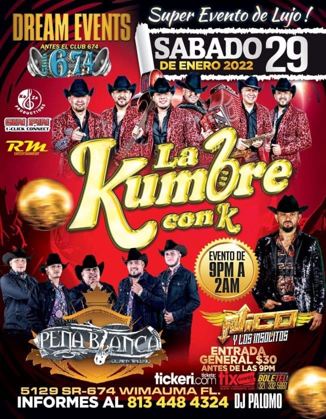 Event - LA KUMBRE CON K, CONJUNTO PEÑA BLANCA DE IVAN VALERIO, NICO Y LOS INSOLITOS EN VIVO ! WIMAUMA FLORIDA - Wimauma, Florida - January 29, 2022 | concert tickets