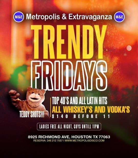 Event - Trendy Friday's with Teddy🧸 @ Metropolis & Extravaganza - Houston, Texas - February 4, 2022 | concert tickets