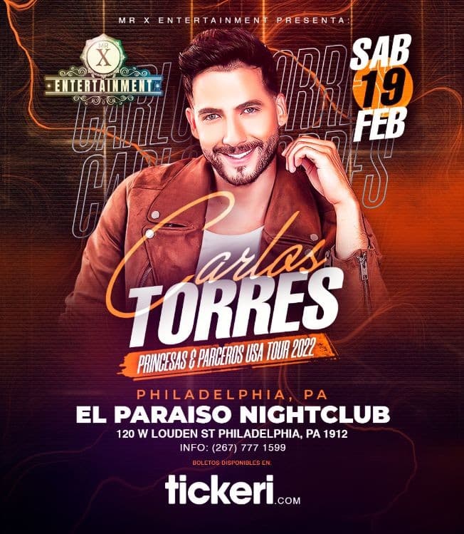 Event - CARLOS TORRES PRINCESAS Y PARCEROS TOUR  PHILADELPHIA - Philadelphia, Pennsylvania - February 19, 2022 | concert tickets