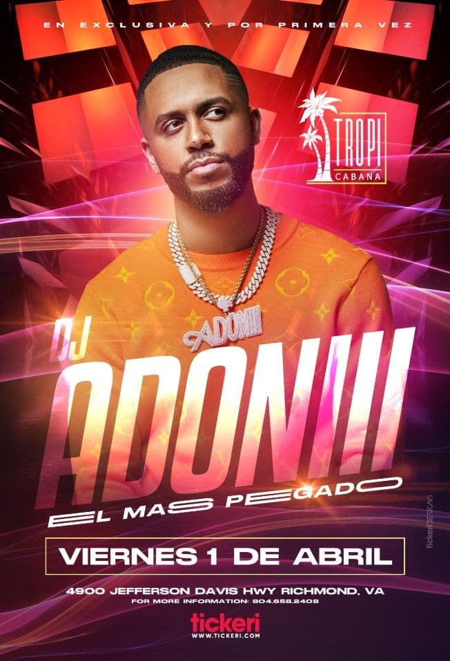 Event - DJ ADONI EN VIVO ! RICHMOND VIRGINIA - Richmond, Virginia - April 1, 2022 | concert tickets