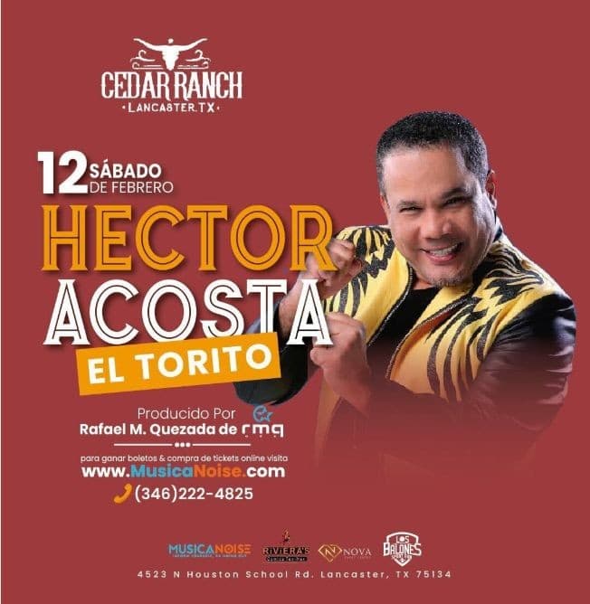Event - HECTOR ACOSTA  "EL TORITO" EN @ Dallas, TX - Lancaster, Texas - February 12, 2022 | concert tickets