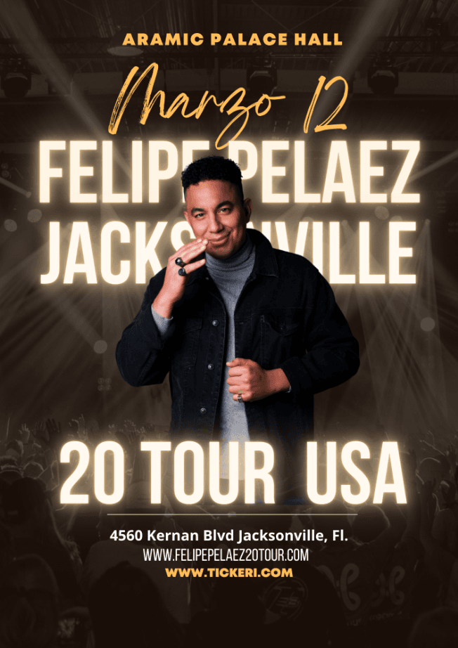 Event - Felipe Pelaez en Concierto 20 Tour USA ! JACKSONVILLE FL. - Jacksonville, Florida - March 12, 2022 | concert tickets