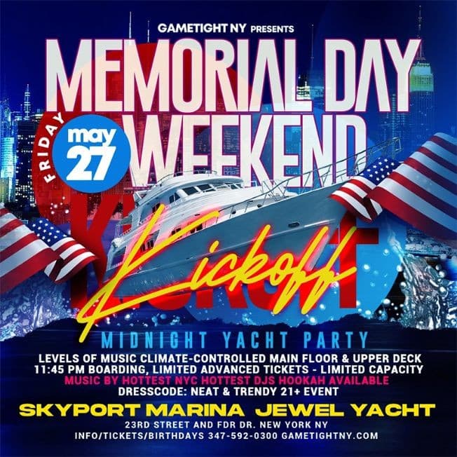 Event - NYC Memorial Day Weekend Kickoff Jewel Yacht Party Cruise at Skyport Marina 2022 - New York, New York - May 27, 2022 | concert tickets