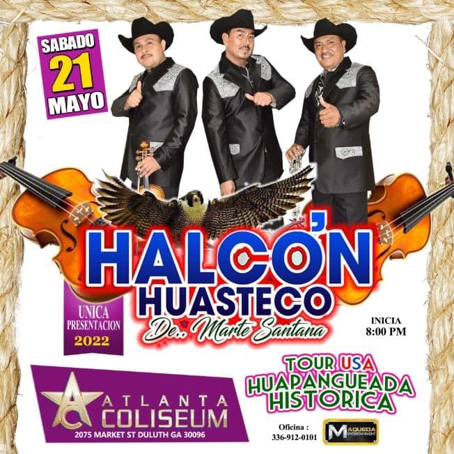 Event - HALCON HUASTECO DE MARTE SANTANA EN DULUTH, GA. - Duluth, Georgia - May 21, 2022 | concert tickets