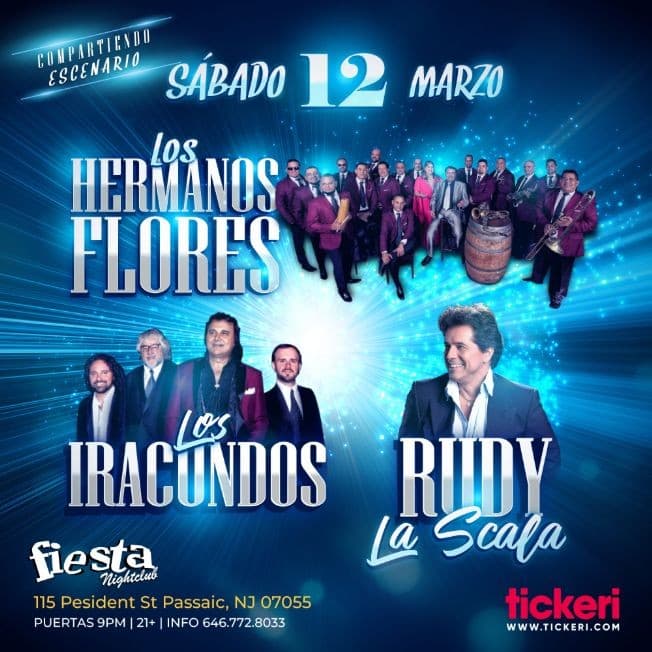 Event - LOS HERMANOS FLORES, LOS IRACUNDOS Y RUDY LA SCALA EN NEW JERSEY - Passaic, New Jersey - March 12, 2022 | concert tickets