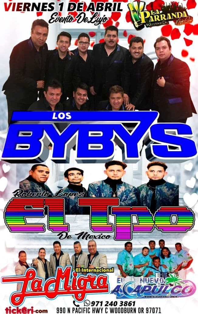 Event - LOS BYBYS,  EL TIEMPO DE MEXICO " ROBERTO LOPEZ ", EL INTERNACIONAL LA MIGRA, EL NUEVO ACAPULCO TROPICAL EN VIVO ! WOODBURN OREGON - Woodburn, Oregon - April 1, 2022 | concert tickets
