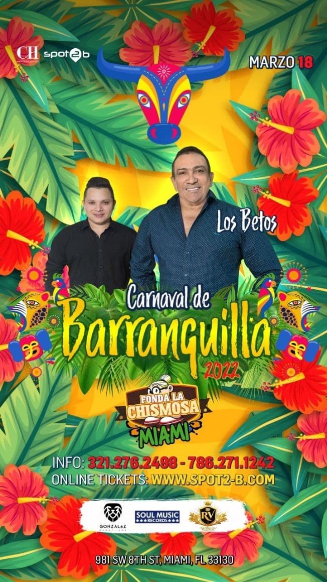 Event - 2NIGHT CARNAVAL DE BARRANQUILLA CON “ LOS BETOS “ EN FONDA LA CHISMOSA MIAMI - Miami, Florida - March 18, 2022 | concert tickets