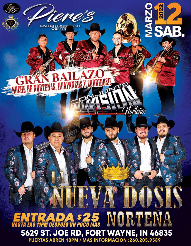 Event - CONJUNTO INVASION NORTEÑA, LA NUEVA DOSIS NORTEÑA EN VIVO ! (NR)  FORT WAYNE INDIANA - Fort Wayne, Indiana - March 12, 2022 | concert tickets
