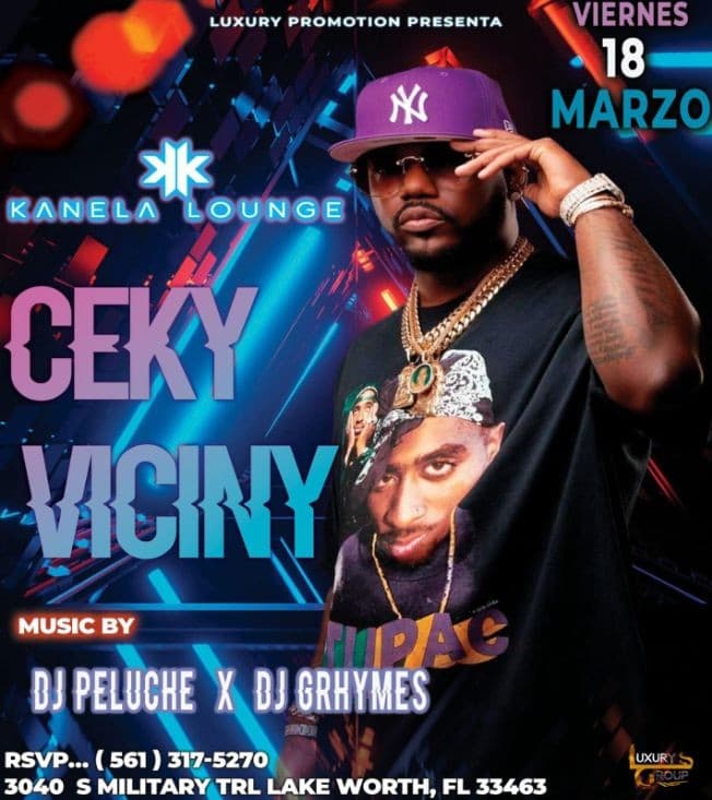 Event - CEKY VICINY @ KANELA LOUNGE WPB - Lake Worth, Florida - March 18, 2022 | concert tickets