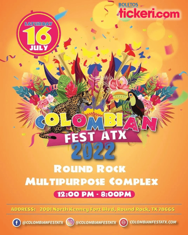Event - COLOMBIAN FESTIVAL ATX 2022!  AUSTIN, TEXAS - Maywood, California - July 16, 2022 | concert tickets